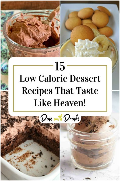 Collage of 4 low calorie dessert recipes. Low Calorie Dessert Recipes, Low Calorie Desserts Easy, Low Calorie Sweets, Healthy Pudding, Light Dessert Recipes, Low Cal Dessert, Low Fat Desserts, Low Sugar Desserts, Low Calorie Recipes Dessert