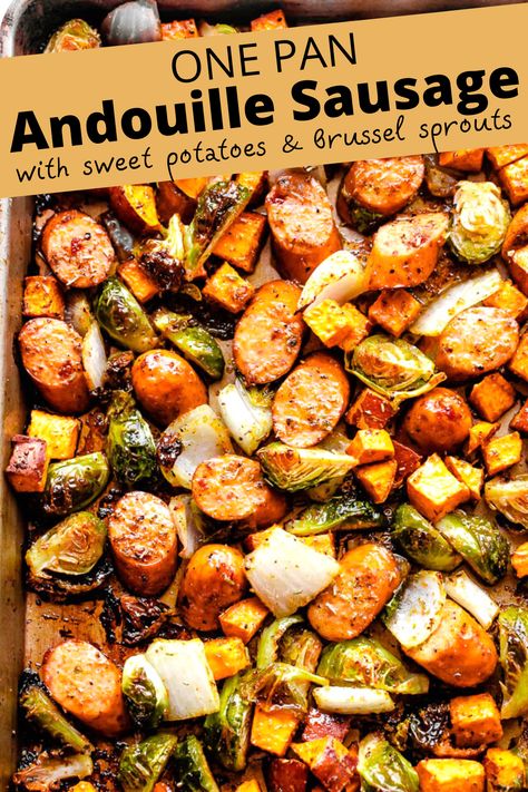 Sheet Pan Brussel Sprouts And Sausage, How To Cook Andouille Sausage, Andouille Sausage Recipes Easy, Recipes Using Andouille Sausage, Sheet Pan Meals Sausage, Sausage Meals, Andouille Sausage Recipes, Winter Flavors, Sprouting Sweet Potatoes