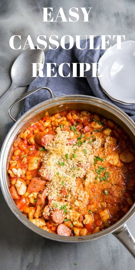 Sausage Cassoulet Recipe, Pork Cassoulet Recipe, Easy Cassoulet Recipe, Chicken Andouille Sausage Recipe, Chicken Cassoulet Recipe, Cassoulet Recipe Easy, Vegetarian Cassoulet, French Cassoulet Recipe, Chicken Andouille Sausage