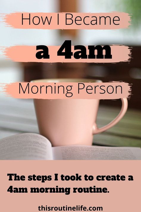 How to Wake Up Before Your Kids + My Very Early Wake Up Routine - This Routine Life Organisation, Step By Step Morning Routine, How To Start Waking Up At 5am, Coffee And Study Quotes, Create Routine Daily Schedules, 4 Am Wake Up, Starting A Routine, How To Wake Up At 4 Am, Wake Up 4 Am