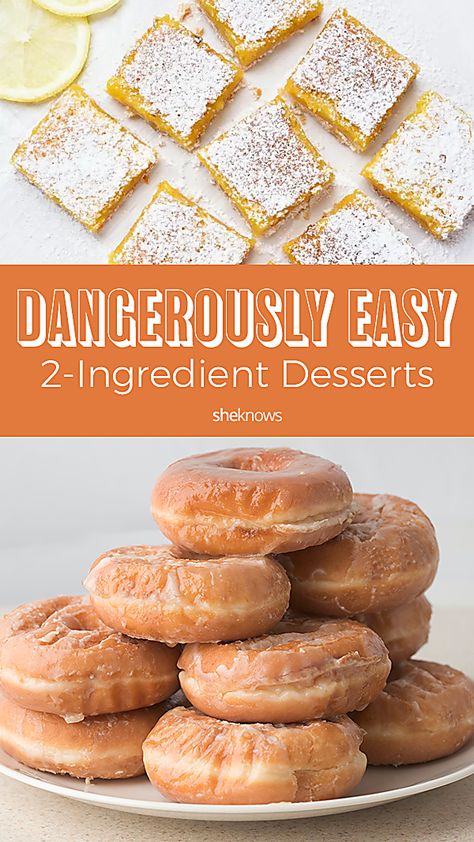 Pin it! Easy 2-Ingredient Desserts Easy Desserts With Few Ingredients, Two Ingredient Desserts, Sweet Snacks Easy, 4 Ingredient Desserts, 2 Ingredient Desserts, Fast Easy Desserts, Desserts With Few Ingredients, 3 Ingredient Desserts, Three Ingredient Recipes