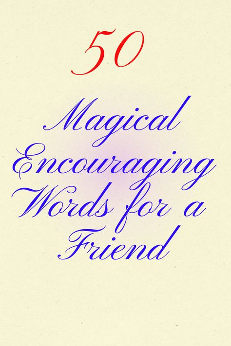 words of encouragement for friend, spiritual words, wise words, true words, spiritual quotes, inspirational messages, uplifting quotes, uplifting quotes for hard time, positive uplifting quotes encouragement, scripture quotes encouraging, encouraging quotes. Encourage One Another Ministries, Words Of Comfort Strength Thoughts, Encouraging Notes To Friends, Uplifting Messages Inspiration, Support For Friend Quotes Strength, Words Of Comfort For A Friend, Prayer For Friends Encouragement, Encouraging Texts For Friend, Words Of Support For A Friend