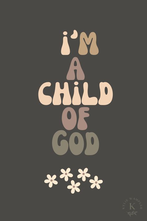 A Child Of God, Child Of God, Wallpaper Aesthetic, A Child