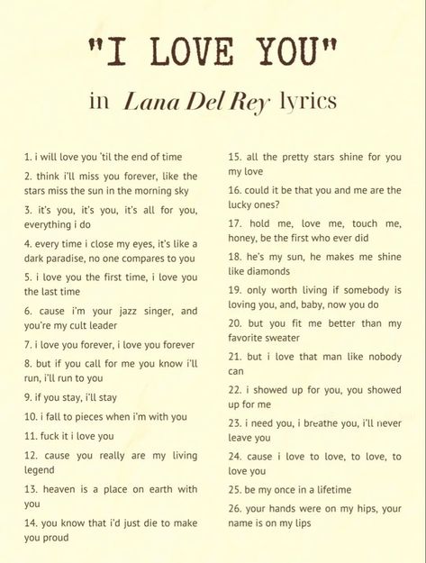 Ruins, I Love You Lyrics Songs, Song Quotes Lyrics Lana Del Rey, Lana Love Quotes, Lana Lyric Tattoo, Lana Del Rey Romantic Lyrics, Lana Del Rey Quote Tattoo, Lana Del Rey Love Quotes, I Love You In Lana Del Rey Lyrics