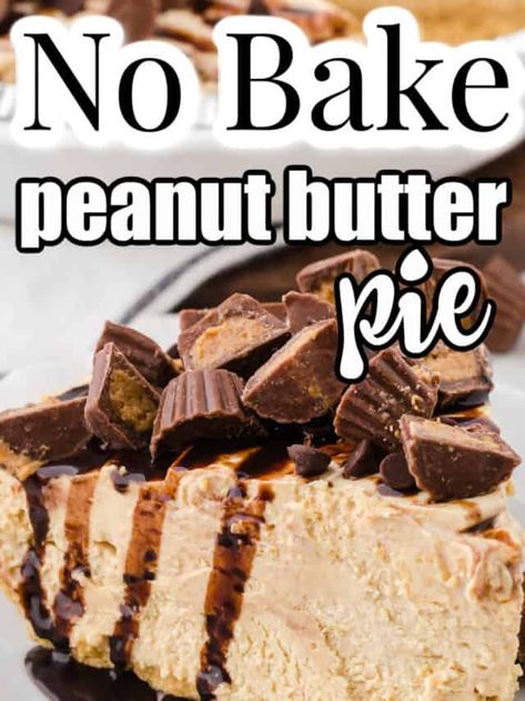 Essen, Pie, Peanut Butter Pie Recipe No Bake, No Bake Peanut Butter Pie, Easy Peanut Butter Pie, Peanut Butter Pie Recipe, Butter Pie Recipe, Peanut Butter Pie Recipes, Store Bought Pie Crust