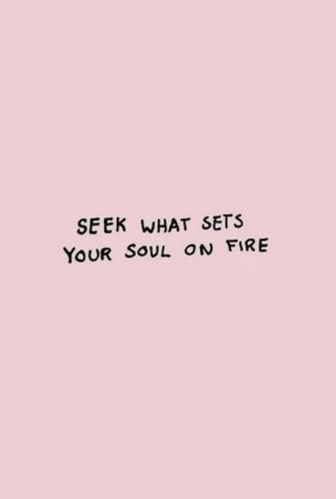 Passion Quotes Inspiration, Live Your Dream Quotes, Finding Passion, Life Quotes To Live, Sets Your Soul On Fire, Kylie Francis, Fire Quotes, Passion Quotes, Entrepreneur Life