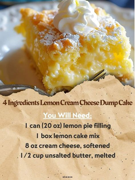 "4 Ingredients Lemon Cream Cheese Dump Cake Ingredients: 1 box lemon cake mix 1 can (20 oz) lemon pie filling 8 oz cream cheese, softened 1/2 cup unsalted butter, melted Directions: Preheat and Prep: Preheat the oven to 350°F (175°C). Grease a 9x13-inch baking dish. Dump the Cake Mix: Pour the lemon cake mix into the prepared baking dish, spreading it evenly. Add Lemon Pie Filling: Spoon the lemon pie filling over the cake mix, ensuring even distribution. Cream Cheese Layer: In a mixing bowl, beat the softened cream cheese until smooth. Drop spoonfuls of cream cheese over the lemon pie filling layer. Melted Butter Finish: Drizzle the melted butter over the top of the cake evenly. Bake to Perfection: Bake in the preheated oven for 40-45 minutes or until the edges are golden and a toothpick Essen, Lemon Cream Cheese Dump Cake, Cream Cheese Dump Cake, Lemon Dump Cake Recipe, Snacking Cake, Finger Desserts, Box Lemon Cake, Lemon Pie Filling, Lemon Cream Cheese