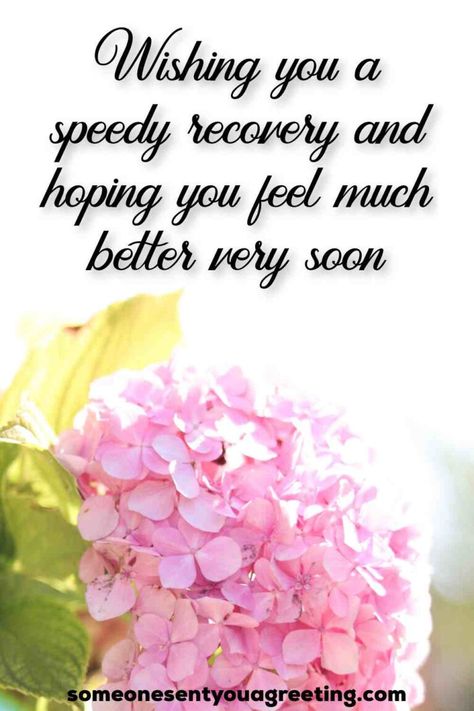 Get Well Quotes Sick, Speedy Recovery Quotes, Wish You Speedy Recovery, Well Wishes Messages, Get Well Soon Images, Get Well Prayers, Get Well Soon Quotes, Hope Youre Feeling Better, Get Well Soon Flowers