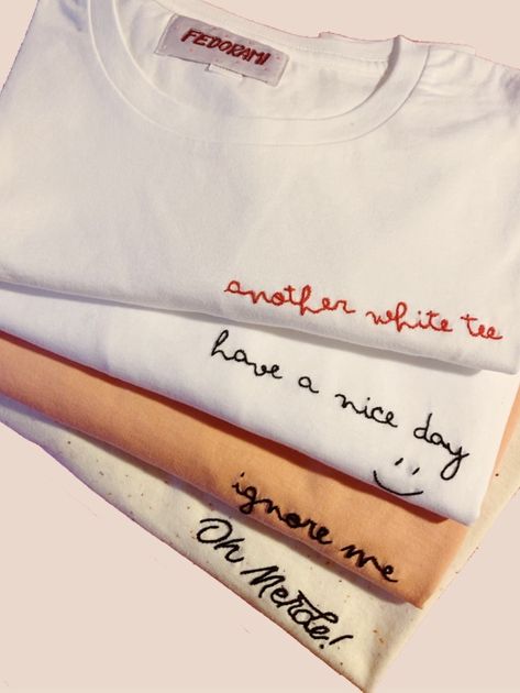 Cute Tshirt Embroidery, Embroider Words On Clothes, Diy Embroidery Tshirt, T Shirts Embroidery, Embroidery Quotes Tshirt, Simple Embroidery On Tshirt, Embroidery For Tshirts, Tshirt Design Embroidery, Embroided T Shirts