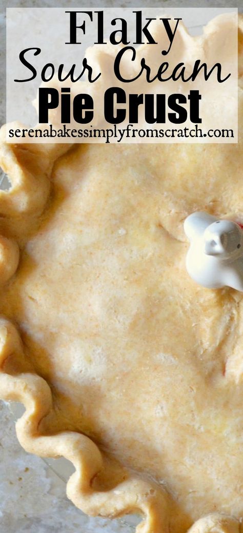 Sour Cream Pastry Dough, No Bake Pie Crust, Sour Cream Pie Crust, Cheesecake Pies, Sour Cream Pie, Baking Cheesecake, Best Pie Crust Recipe, No Bake Pie, Homemade Pie Crust Recipe