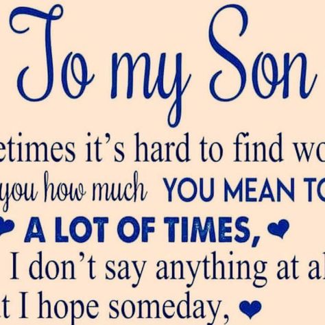 Dear Son Quotes Mom, Love My Son Quotes Inspirational, Good Morning My Son Quotes, Quotes For My Son From Mom, Son Happy Birthday Quotes From Mom, Good Morning Quotes For My Son, Bday Quotes For Son, Inspiration For My Son, Quotes For A Son From A Mother