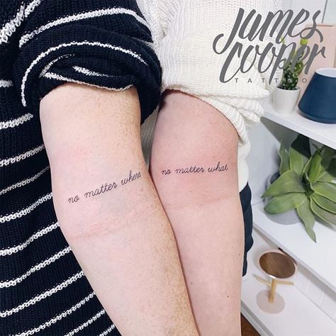 No Matter Where, No Matter What No Matter Where Tattoo, Where Tattoo, Small Bff Tattoos, Tattoo Amigas, Hello Tattoo, Powerful Tattoo, Empowering Tattoos, Motivational Tattoos, Maching Tattoos