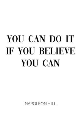 the quote you can do it if you believe you can