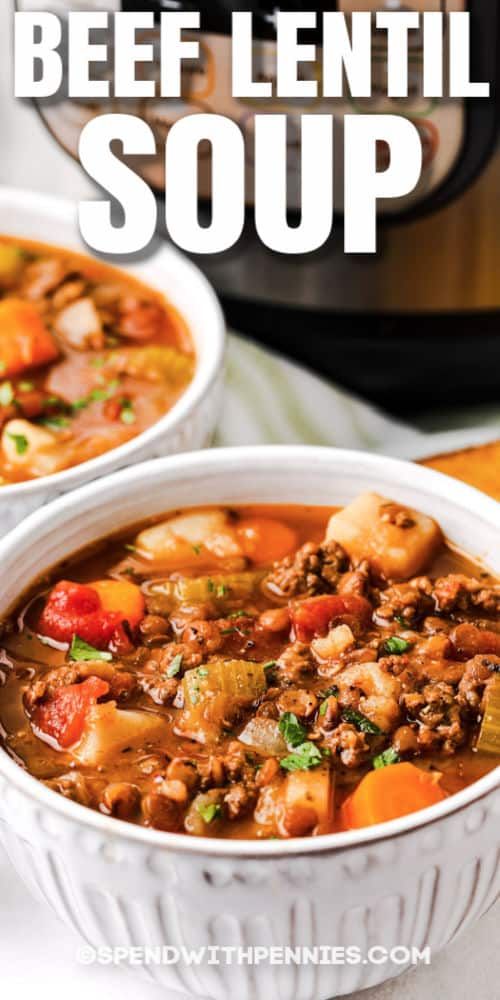 two bowls of instant pot lentil soup with text overlay that reads instant pot lentil soup