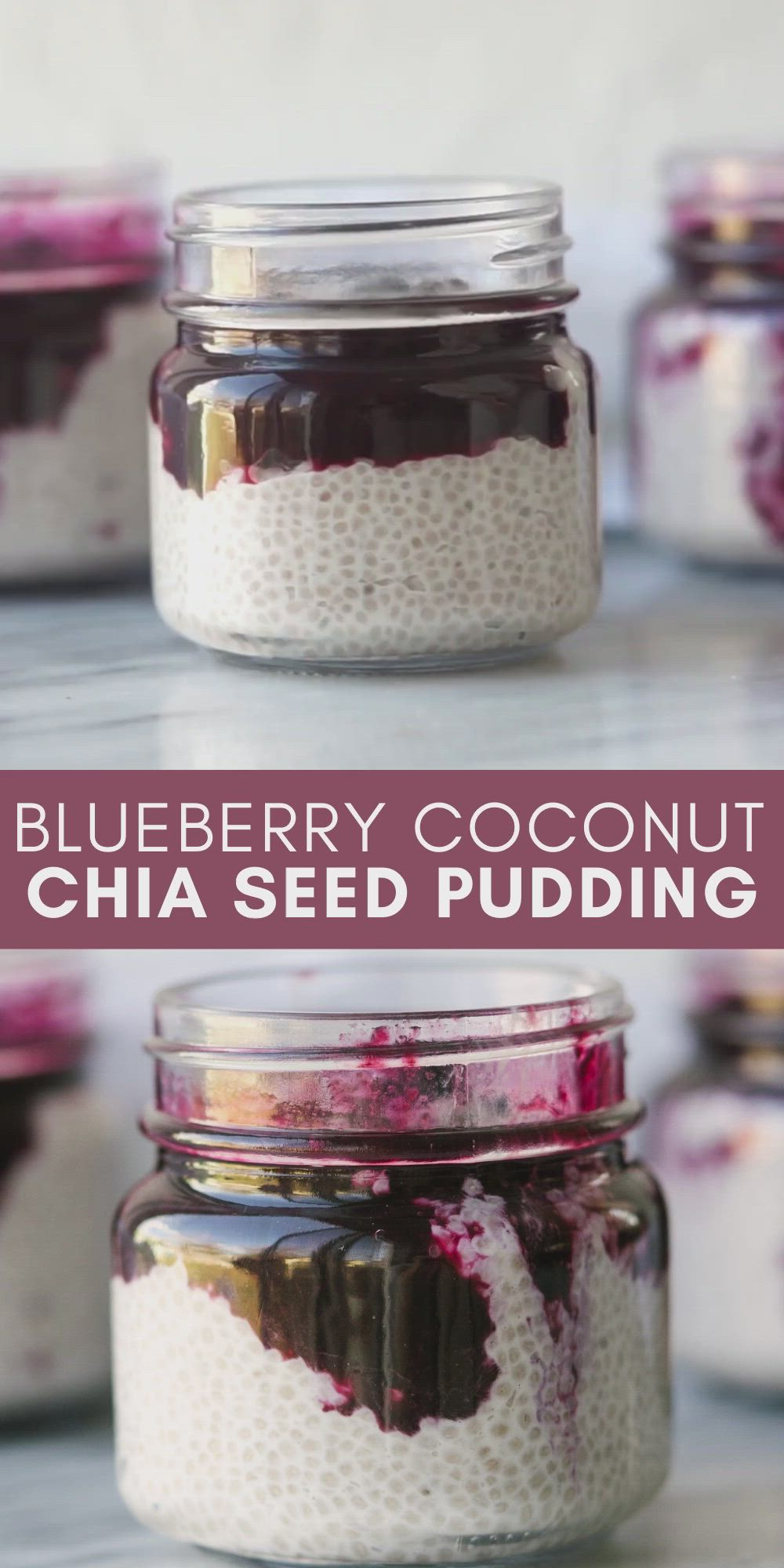 This may contain: blueberry coconut chia seed pudding in jars with text overlay that reads, blueberry coconut chia seed pudding