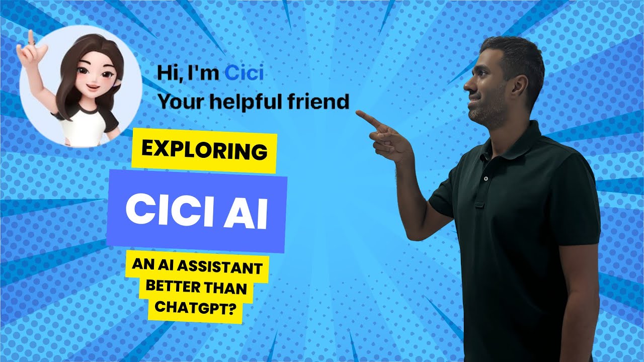 CiCi AI Assistant - Better than ChatGPT?