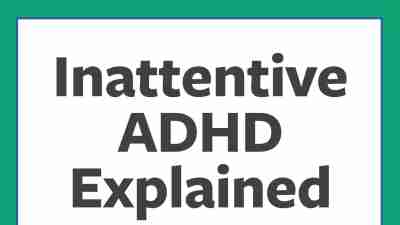 Understanding inattentive ADHD
