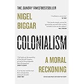 Colonialism: A Moral Reckoning