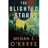 The Blighted Stars (The Devoured Worlds)