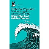 National Populism: The Revolt Against Liberal Democracy (Pelican Books)