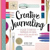 Creative Journaling: A Guide to Over 100 Techniques and Ideas for Amazing Dot Grid, Junk, Mixed-Media, and Travel Pages