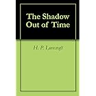 The Shadow Out of Time ($.99 Horror Classics)