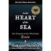 In the Heart of the Sea: The Tragedy of the Whaleship Essex