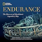 Endurance: The Discovery of Shackleton's Legendary Ship