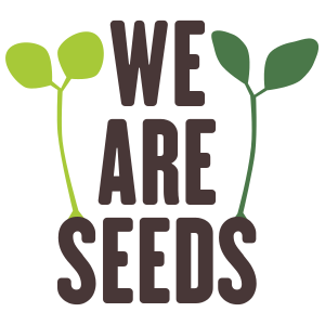 We Are Seeds