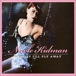 Nicole Kidman - One Day I'll Fly Away