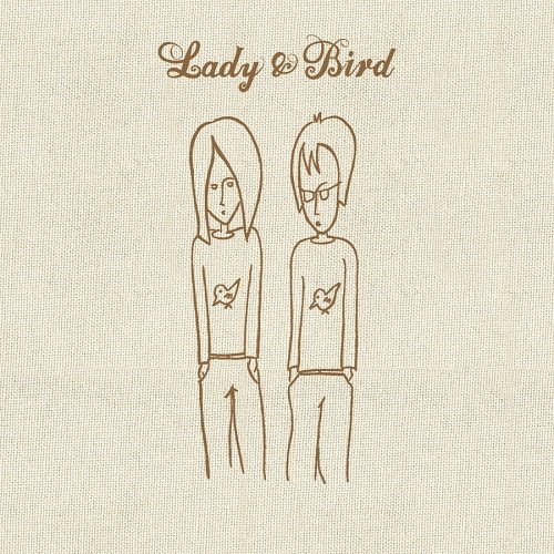 Lady & Bird - Lady & Bird