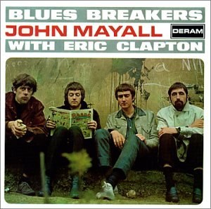 John Mayall & the Blues Breakers - Blues Breakers With Eric Clapton