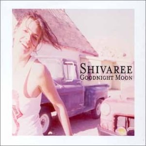 Shivaree - Goodnight Moon