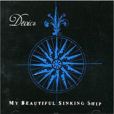 Devics - My Beautiful Sinking Ship