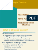 Strategic Control: Presented By:-Pankaj Kumar Rai Business School (Meadows)