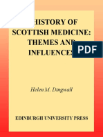 Helen Dingwall - A History of Scottish Medicine - Themes and Influences (2003, Edinburgh University Press) PDF