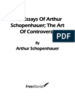 The Essays of Arthur Schopenhauer The Art of Controversy by Arthur Schopenhauer