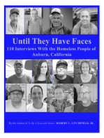 Until They Have Faces: 110 Interviews With the Homeless People of Auburn, California