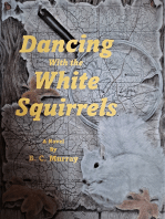 Dancing With the White Squirrels