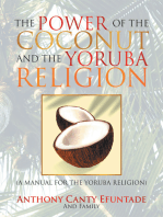 The Power of the Coconut and the Yoruba Religion: (A Manual for the Yoruba Religion)