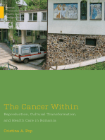 The Cancer Within: Reproduction, Cultural Transformation, and Health Care in Romania