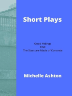 Short Plays: Good Hidings, FINE, The Stars are Made of Concrete