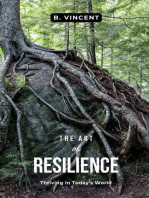 The Art of Resilience: Thriving in Today's World