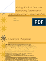 Examining Student Behavior: Determining Intervention Through Deeper Understanding