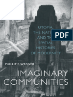 Phillip E. Wegner - Imaginary Communities - Utopia, The Nation, and The Spatial Histories of Modernity (2002) PDF