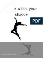 Dance With Your Shadow 