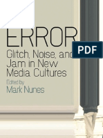 Mark Nunes - Error. Glitch, Noise, and Jam in New Media Cultures