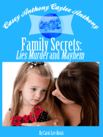 Casey Anthony Caylee Anthony Bella Vita Family Secrets: Lies Murder And Mayhem