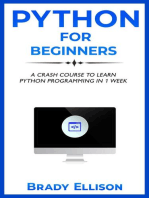 Python for Beginners: A Crash Course to Learn Python Programming in 1 Week