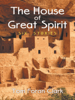 The House of Great Spirit: Six Stories